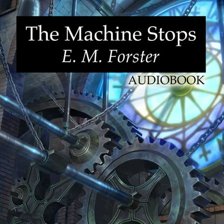 - The Machine Stops - Audiobook