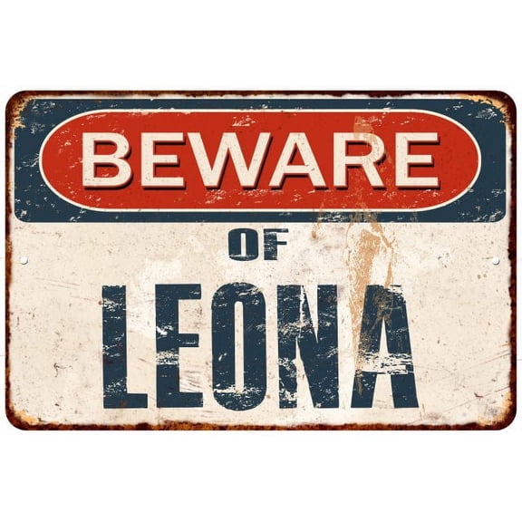 Beware of LEONA Metal Sign Rusty Wall Decor 8x12 108120041411