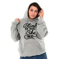 thumbnail image 3 of Blink If You Like Me Funny Sarcastic Hoodie Sweatshirt Women Men Brisco Brands S, 3 of 6