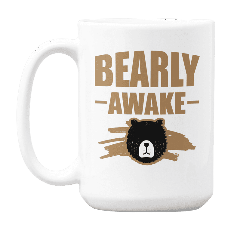 Bearly Awake Extra Large Ceramic Coffee Cup with Funny Coffee Saying and  Cute Bear Coffee Cup Mug Jumbo Coffee Cup Bearly Awake Mug with Bear and