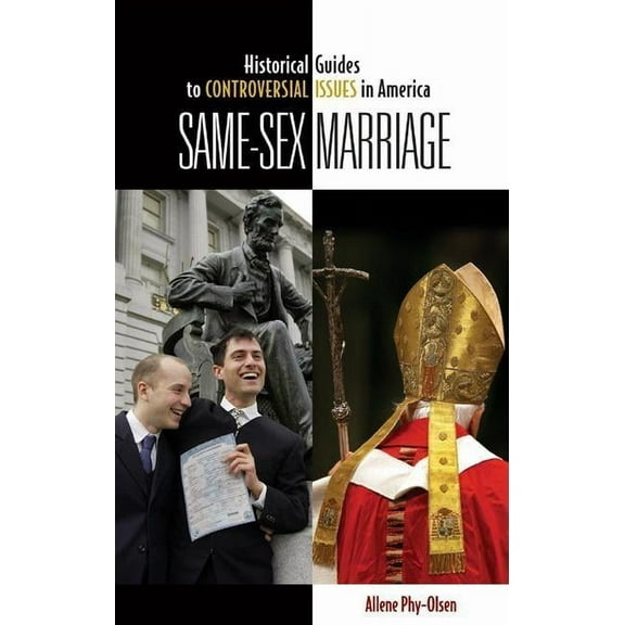 Historical Guides to Controversial Issue Same-Sex Marriage, (Hardcover)