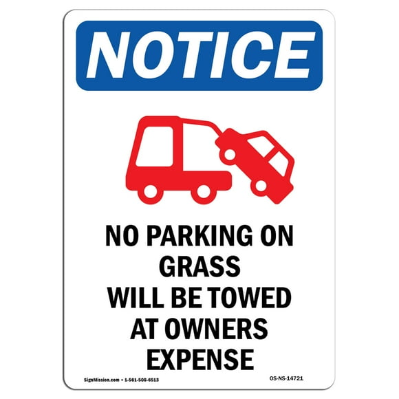 OSHA Notice Sign - No Parking On Grass | Aluminum Sign | Protect Your Business, Construction Site, Warehouse & Shop Area |  Made in The USA