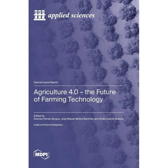 Agriculture 4.0 - The Future of Farming Technology, (Hardcover)