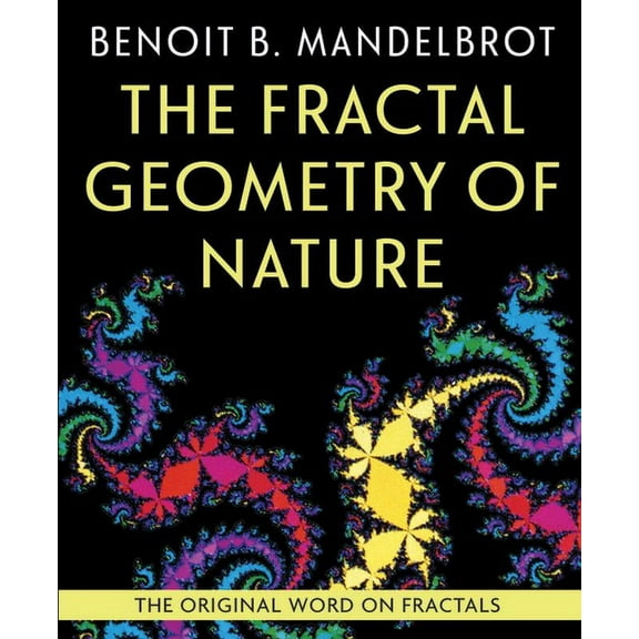 The Fractal Geometry of Nature, (Paperback)