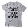 thumbnail image 5 of I Have Two Titles Dad And Step Dad Shirt Fathers Day Step Dad Shirt Step Dad Gifts Step Father Shirt, 5 of 6