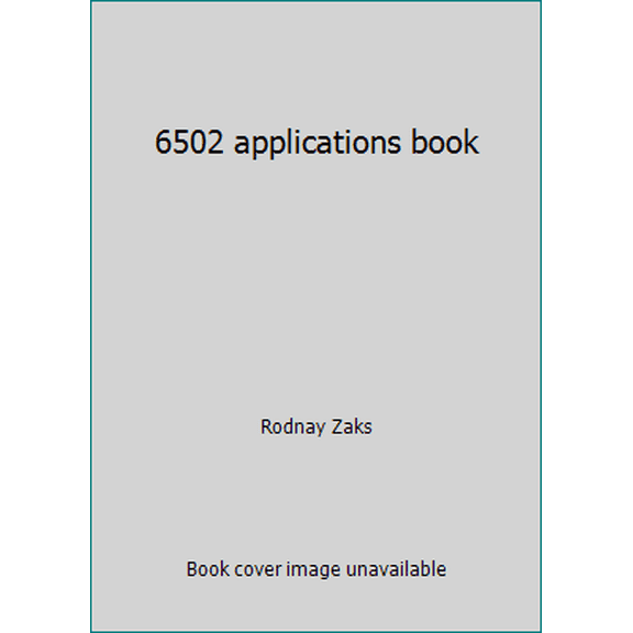Pre-Owned 6502 applications book (Paperback) 0895880156 9780895880154