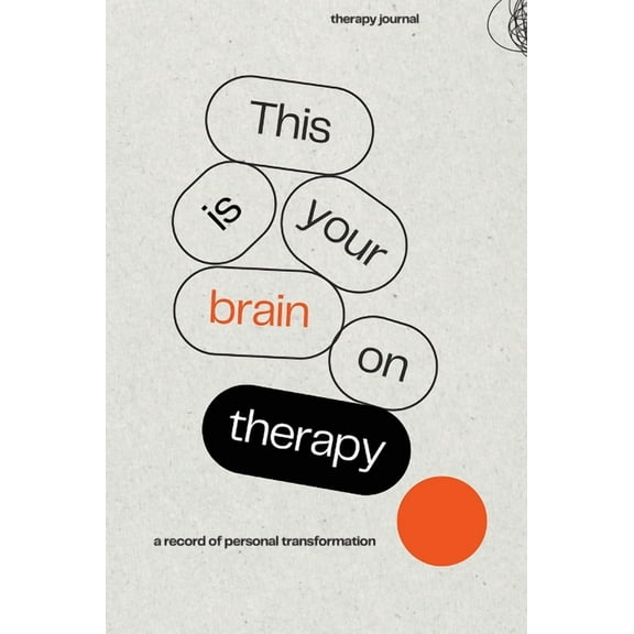 This is Your Brain on Therapy (Hardcover)