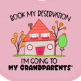 thumbnail image 4 of Inktastic Book My Reservation I'm Going to My Grandparents' House Boys or Girls Baby Bib, 4 of 4