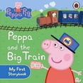 thumbnail image 1 of Peppa Pig: Peppa and the Big Train: My First Storybook (Peppa Pig) [Board book], 1 of 1