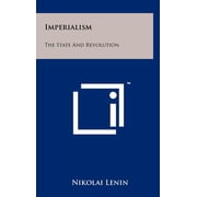 Imperialism: The State and Revolution Hardcover