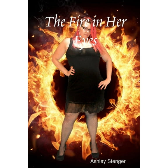 The Fire in Her Eyes (Paperback)