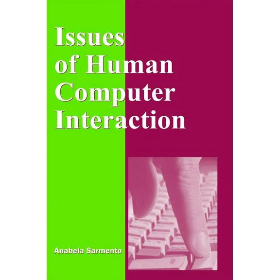 Issues of Human Computer Interaction, (Hardcover)