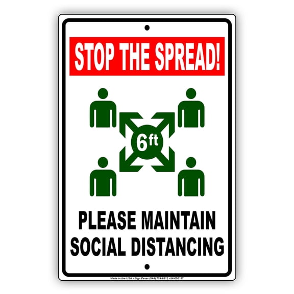 Please Maintain Proper Social Distancing Stop The Spread Helps Keep Your Business Safe Aluminum Metal Sign 8"x12"