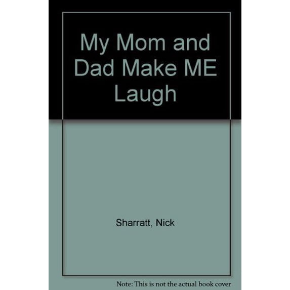 Pre-Owned My Mom and Dad Make Me Laugh (Hardcover) 1564022501 9781564022509