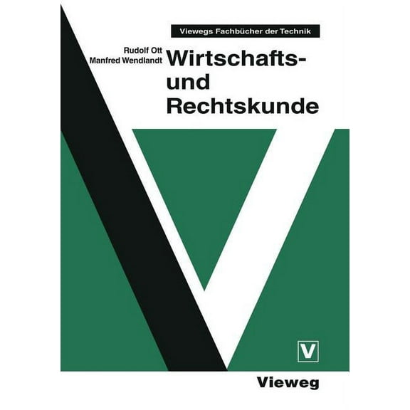 Viewegs FachbÃ¼cher Der Technik Wirtschafts- Und Rechtskunde, (Paperback)