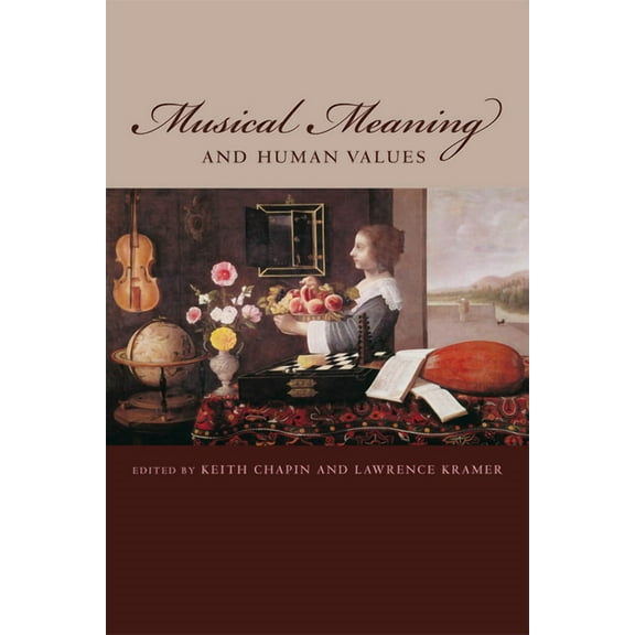 Musical Meaning and Human Values (Hardcover)