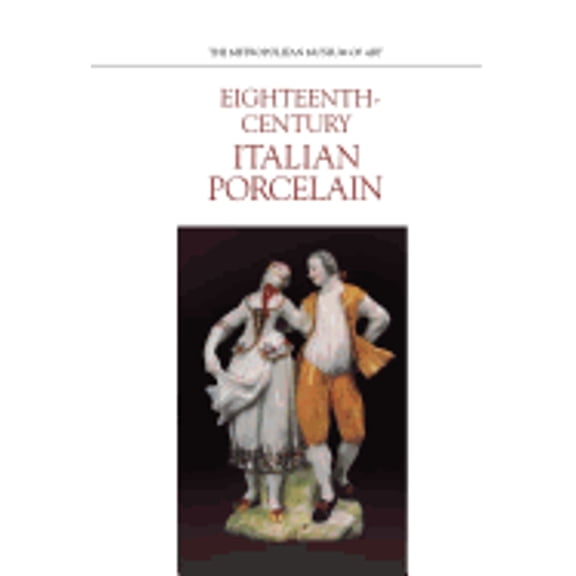 Pre-Owned Eighteenth-Century Italian Porcelain (Paperback)