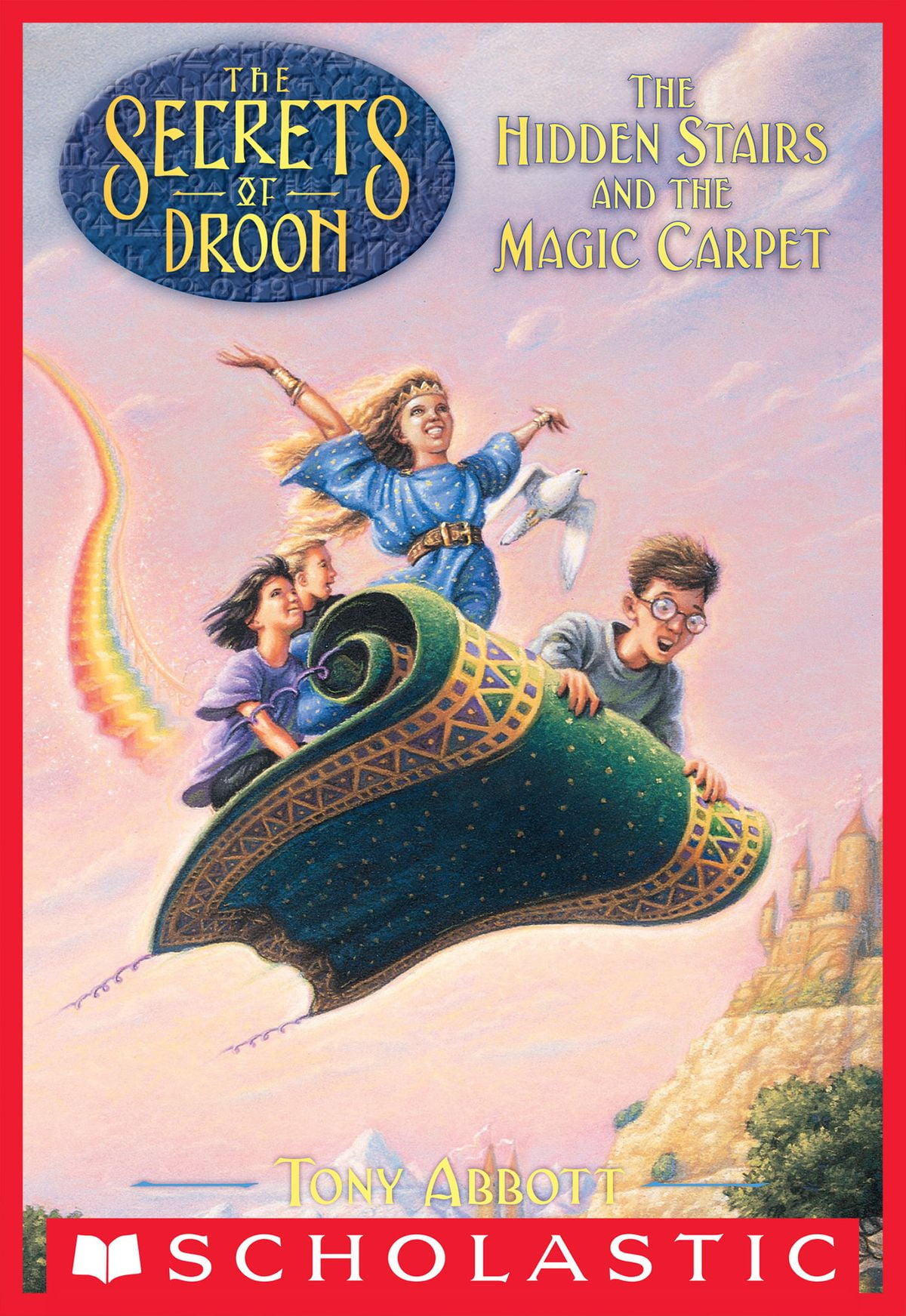 The Secrets Of Droon 1 The Hidden Stairs And The Magic Carpet