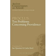 Ancient Commentators on Aristotle: Proclus: Ten Problems Concerning Providence (Hardcover)