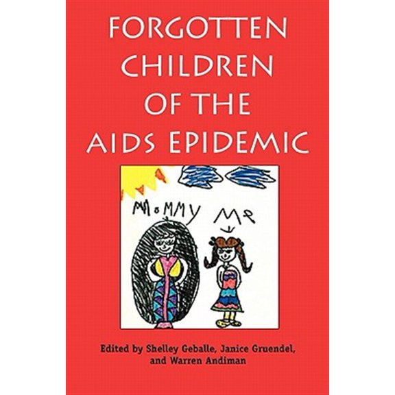 Pre-Owned Yale FastBack Forgotten Children of the AIDS Epidemic, (Paperback)