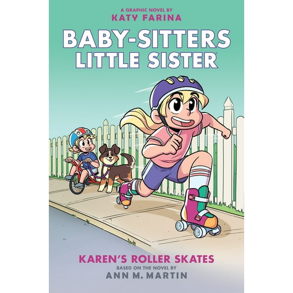 Pre-Owned Karen's Roller Skates: A Graphic Novel (Baby-Sitters Little Sister #2) (Baby-Sitters Little Sister Graphix): Volume 2 (Hardcover) 133835616X 9781338356168