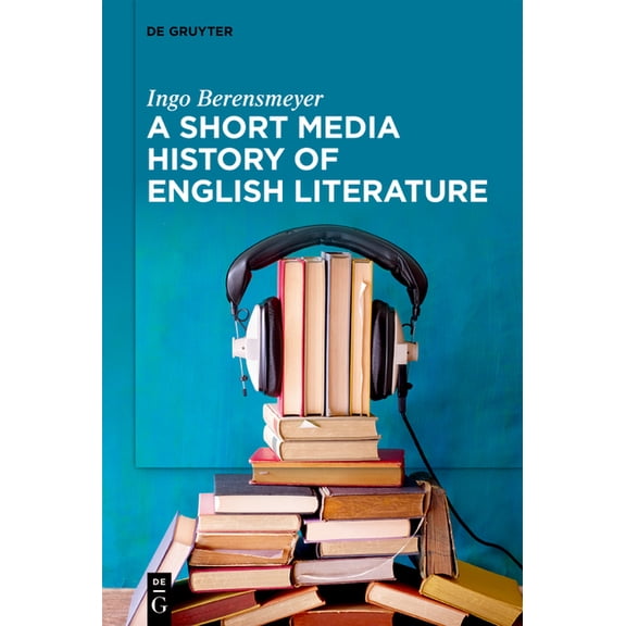 A Short Media History of English Literature, (Hardcover)