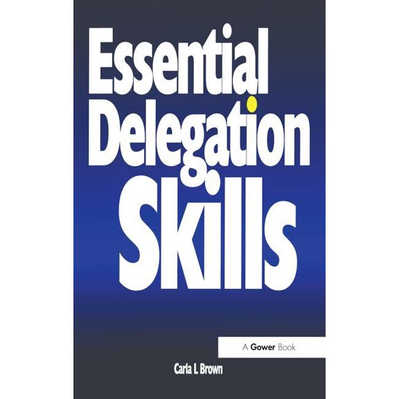 Smart Management Guides Essential Delegation Skills, (Paperback)