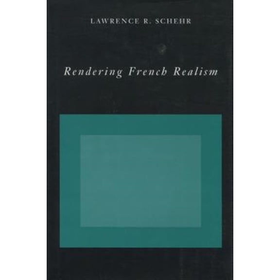 Pre-Owned Rendering French Realism (Hardcover)