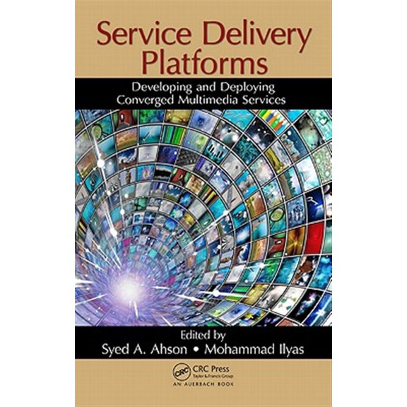 Pre-Owned Service Delivery Platforms: Developing and Deploying Converged Multimedia Services (Hardcover)