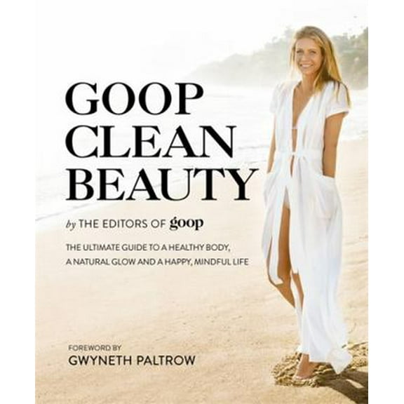 Pre-Owned Goop Clean Beauty (Hardcover) 0751568279 9780751568271