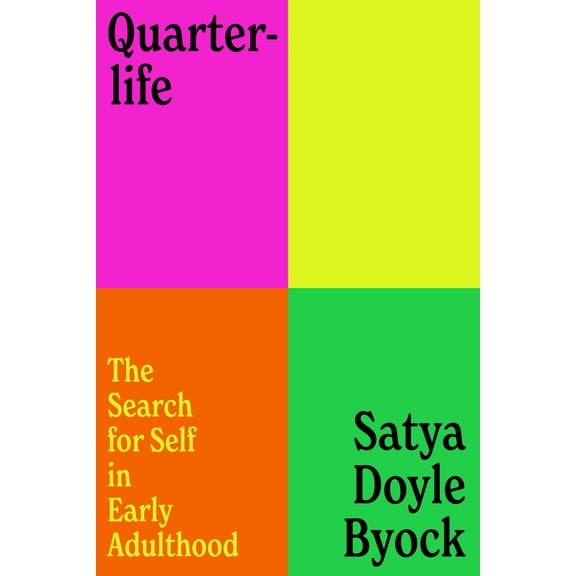 Pre-Owned Quarterlife: The Search for Self in Early Adulthood (Hardcover) 0525511660 9780525511663