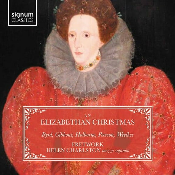 Various Artists - An Elizabethan Christmas: Byrd, Holborne, Gibbons, Peerson, Weelkes - Music & Performance - CD
