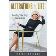 Alterations in Life : Finding My Way in Fashion (Hardcover)