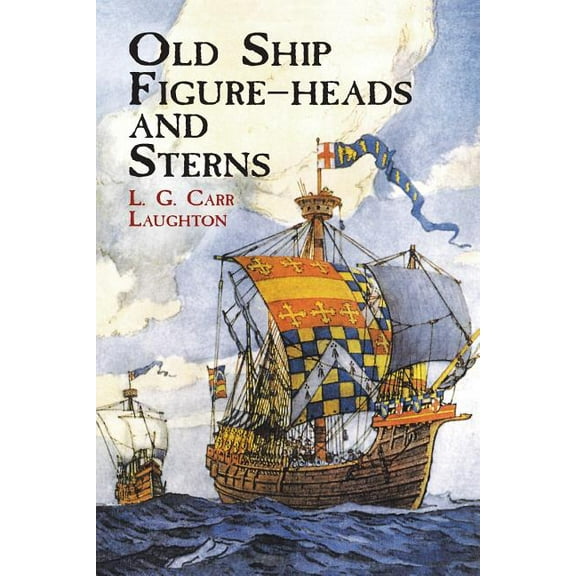 Dover Pictorial Archives Old Ship Figure-Heads and Sterns, (Paperback)