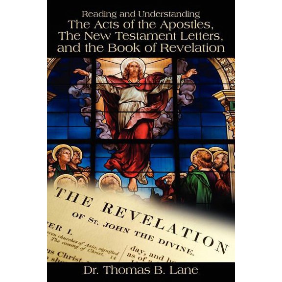 Reading and Understanding the Acts of the Apostles, the New Testament Letters, and the Book of Revelation, (Paperback)