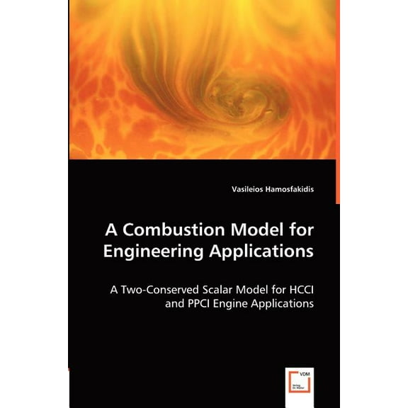 A Combustion Model for Engineering Applications (Paperback)