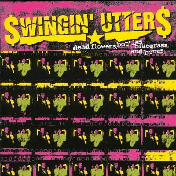 Swingin' Utters - Dead Flowers, Bottles, Bluegrass, and Bones - Punk Rock - CD