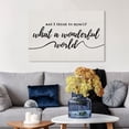 thumbnail image 2 of Wynwood Studio 'A Wonderful Life' Typography and Quotes Wall Art Canvas Print - White, Black, 36" x 24", 2 of 2