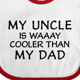 thumbnail image 4 of Inktastic My Uncle is Waaay Cooler Than My Dad Boys or Girls Baby Bib, 4 of 4