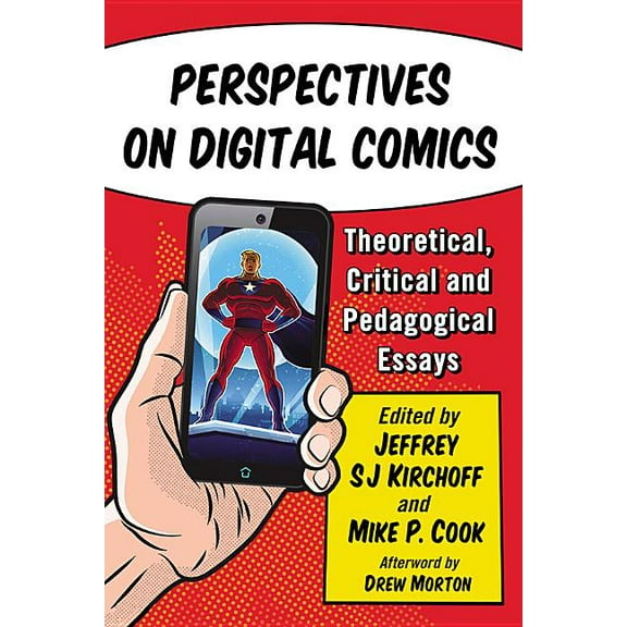 Perspectives on Digital Comics: Theoretical, Critical and Pedagogical Essays, (Paperback)