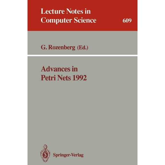 Lecture Notes in Computer Science Advances in Petri Nets 1992, Book 609, (Paperback)