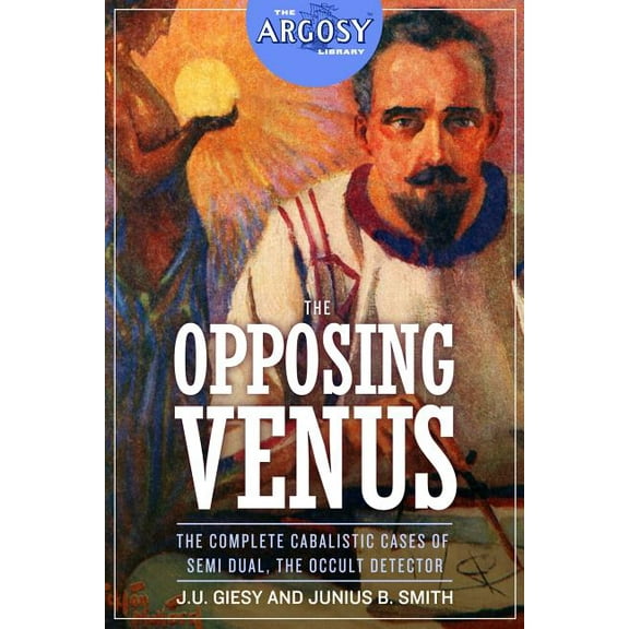 Argosy Library: The Opposing Venus (Paperback)