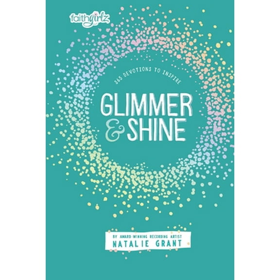 Pre-Owned Glimmer and Shine: 365 Devotions to Inspire (Hardcover) 0310758653 9780310758655