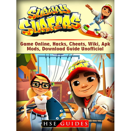 Subway Surfers Game Online, Hacks, Cheats, Wiki, Apk, Mods, Download Guide Unofficial -
