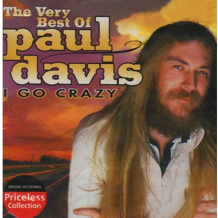 Very Best of Paul Davis: I Go Crazy (CD) (The Very Best Of Paul Anka)