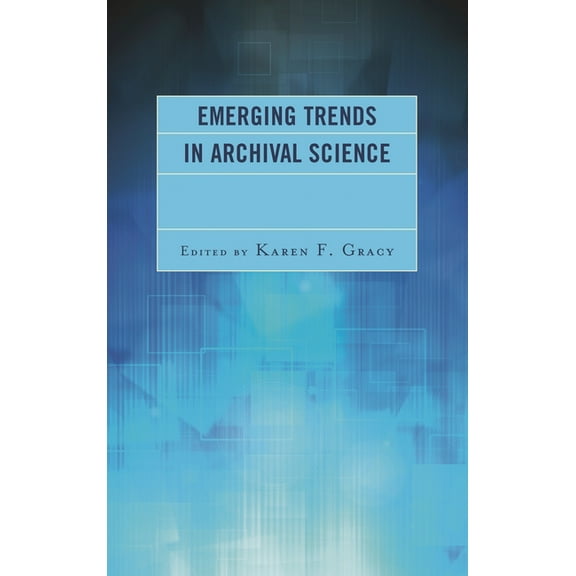 Emerging Trends in Archival Science, (Paperback)