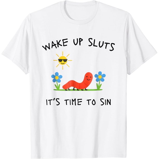 Wake Up Sluts It's Time to Sin, Funny Animal Meme Camiseta