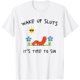 thumbnail image 1 of Wake Up Sluts It's Time to Sin, Funny Animal Meme Camiseta, 1 of 2