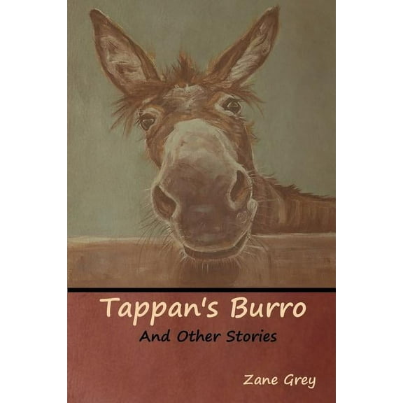 Tappan's Burro and Other Stories, (Paperback)