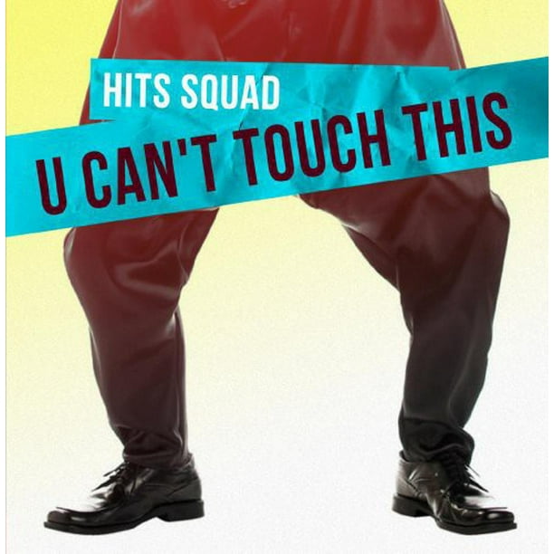 Hits Squad U Can T Touch This Cd Walmart Com Walmart Com